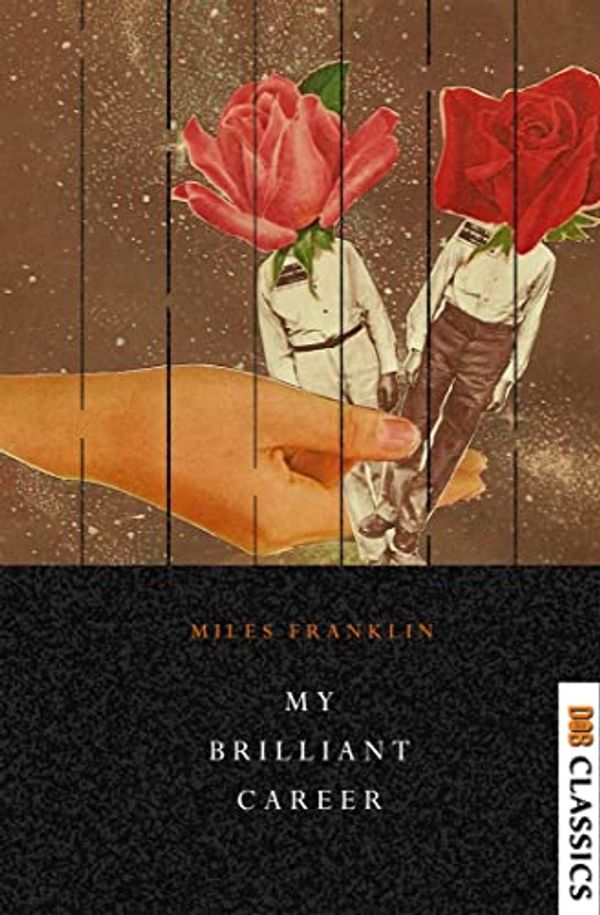 Cover Art for B0B759ZBZ8, My Brilliant Career by Miles Franklin