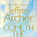 Cover Art for B0142UM8HG, Cometh the Hour: The Clifton Chronicles 06 by Jeffrey Archer