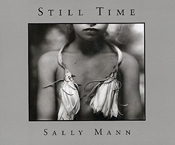 Cover Art for 9780893815936, Sally Mann: Still Time by Sally Mann