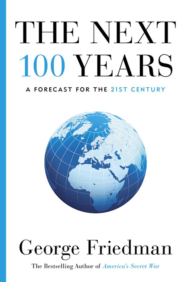 Cover Art for 9781863954686, The Next 100 Years: A Forecast for the 21st Century by George Friedman