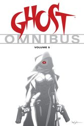 Cover Art for 9781616553838, Ghost Omnibus Volume 5 by Mike Kennedy