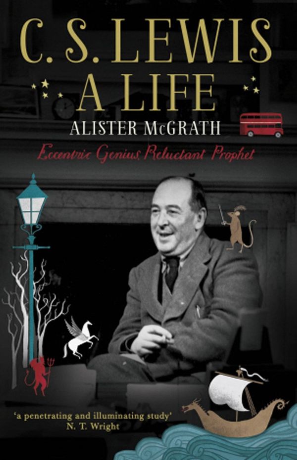 Cover Art for 9781444745528, C. S. Lewis: a Life by Alister McGrath