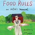Cover Art for 8580001054063, Food Rules: An Eater's Manual by Michael Pollan