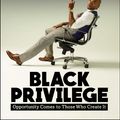 Cover Art for 9781501145315, Black Privilege: Opportunity Comes to Those Who Create It by Tha God, Charlamagne
