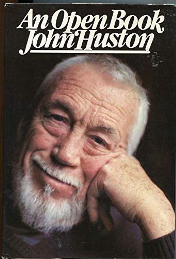 Cover Art for 9780394404653, An Open Book by John Huston