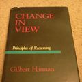 Cover Art for 9780262081559, Change in View by Gilbert Harman