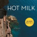Cover Art for 9781620406700, Hot Milk by Deborah Levy