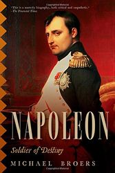 Cover Art for 9781605988726, Napoleon: Soldier of Destiny by Michael Broers