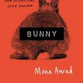 Cover Art for 9781788545433, Bunny by Mona Awad