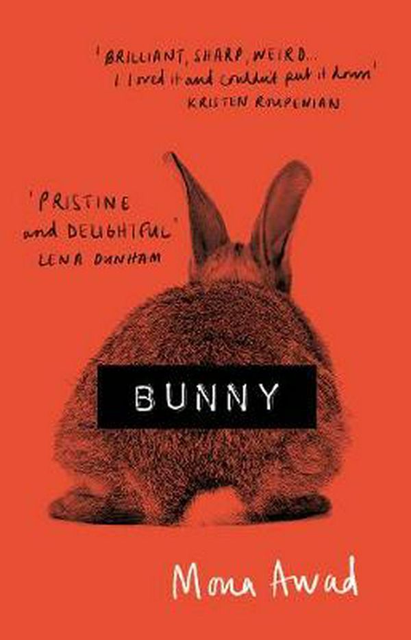 Cover Art for 9781788545433, Bunny by Mona Awad