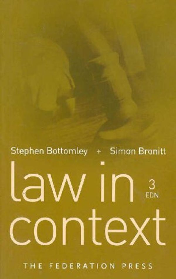 Cover Art for 9781862873414, Law in Context by Stephen Bottomley, Simon Bronitt