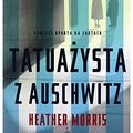 Cover Art for 9788365973313, Tatuazysta z Auschwitz by Heather Morris