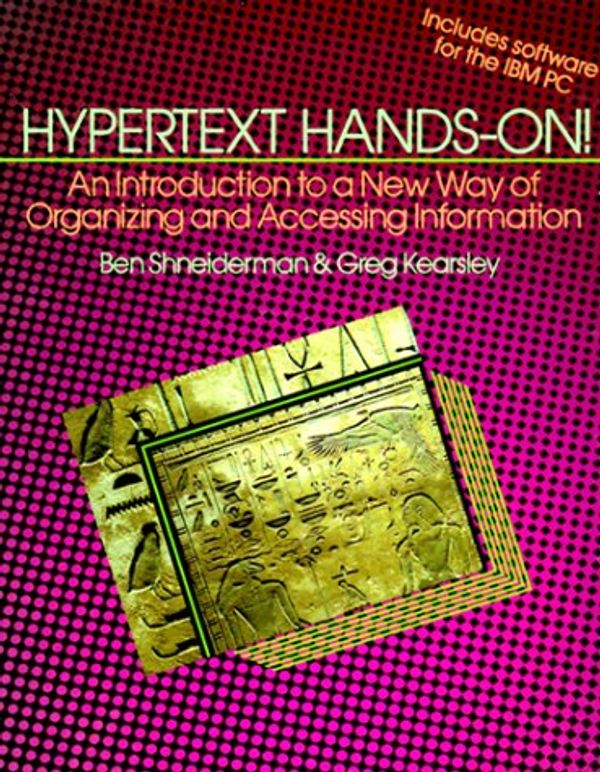 Cover Art for 9780201151718, Hypertext Hands-On! by Shneiderman, Ben/ Kearsley, Greg