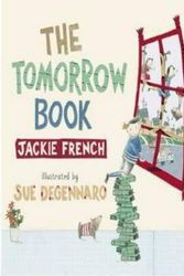 Cover Art for 9780732289409, The Tomorrow Book by Jackie French