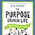 Cover Art for 9780310757726, The Purpose Driven Life Devotional for Kids by Rick Warren
