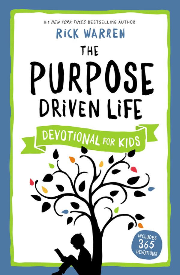 Cover Art for 9780310757726, The Purpose Driven Life Devotional for Kids by Rick Warren