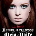 Cover Art for 9789896572389, Damon, o Regresso – Meia-Noite Crónicas Vampíricas VII (Portuguese Edition) by L. J. Smith