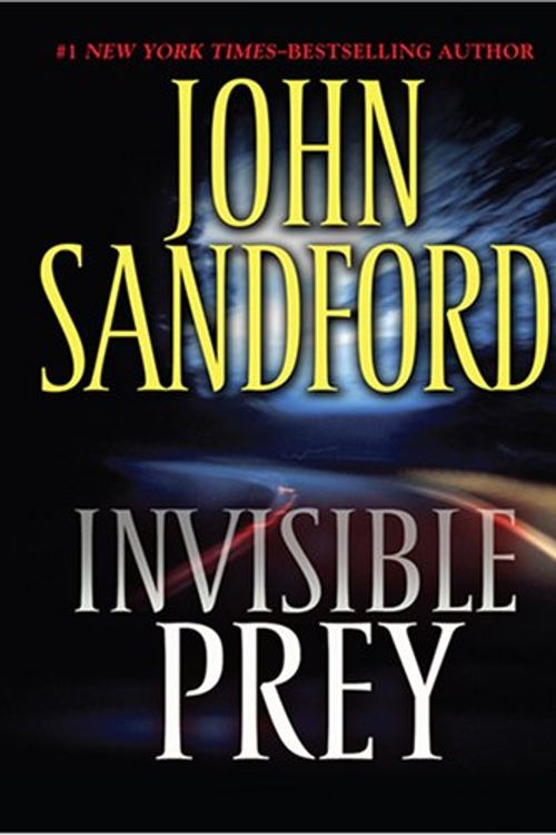 Cover Art for 9780739477625, Invisible Prey by John Sandford