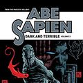 Cover Art for B07BJLK7XM, Abe Sapien: Dark and Terrible Volume 2 by Mike Mignola, Scott Allie