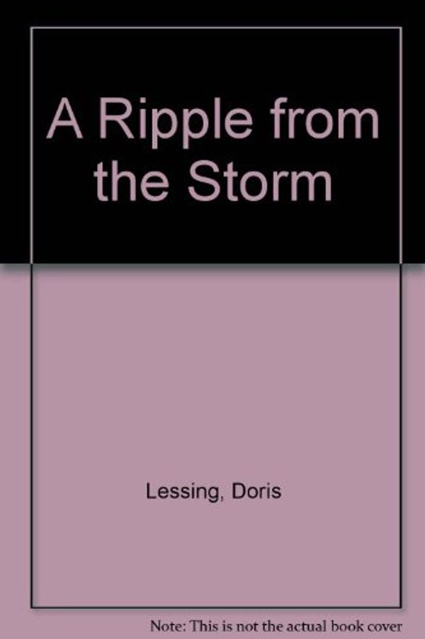 Cover Art for 9780452250239, A Ripple From the Storm (Children of Violence 3) by Doris Lessing