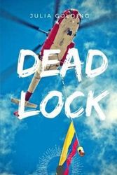 Cover Art for 9780957053984, Deadlock: 3 (Darcie Lock series) by Julia Golding