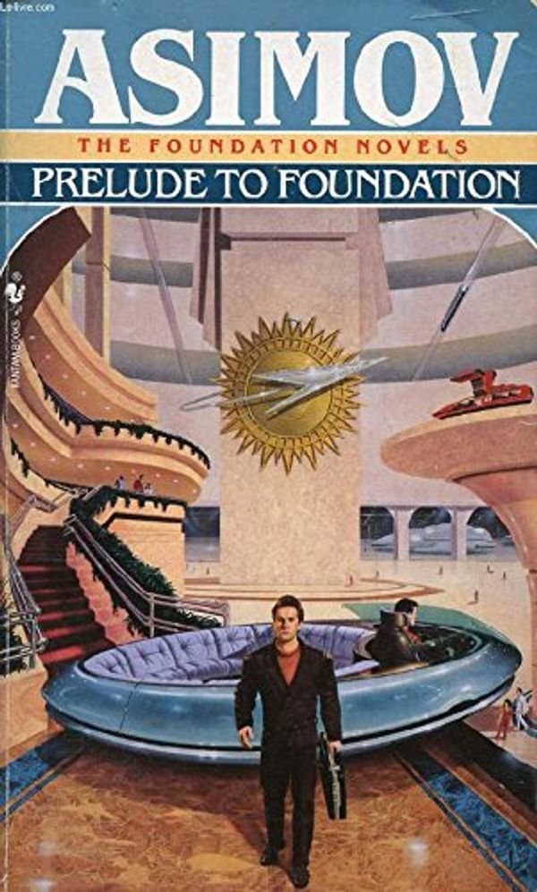 Cover Art for 9780606275743, Prelude to Foundation by Isaac Asimov