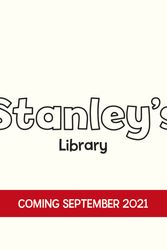 Cover Art for 9780857551191, Stanley's Library by William Bee