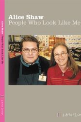 Cover Art for 9780977744206, People Who Look Like Me by Alice Shaw