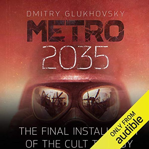 Cover Art for B01MSBLYER, Metro 2035 by Dmitry Glukhovsky