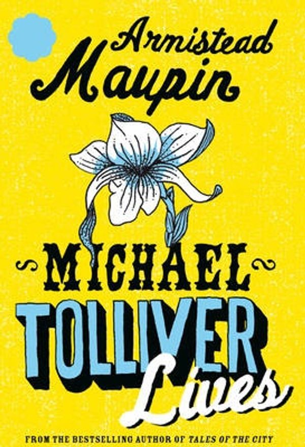 Cover Art for 9780385612401, Michael Tolliver Lives by Armistead Maupin