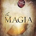 Cover Art for 9788479538286, La magia by Rhonda Byrne