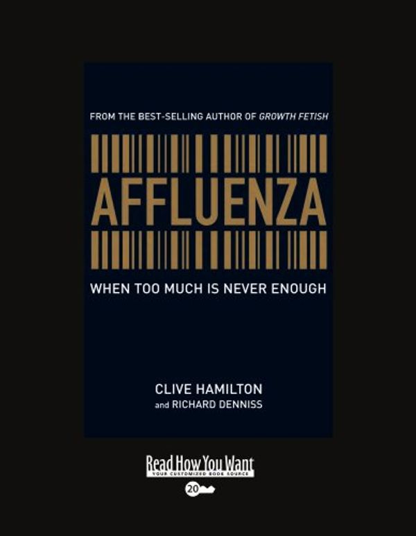 Cover Art for 9781458764454, Affluenza by Clive Hamilton