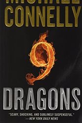 Cover Art for B0072Q5JV0, Nine Dragons by Michael Connelly