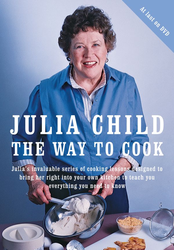 Cover Art for 9780307593900, The Way to Cook by Julia Child