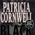 Cover Art for 9780375408458, Black Notice (Random House Large Print (Cloth/Paper)) by Patricia Cornwell