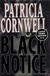 Cover Art for 9780375408458, Black Notice (Random House Large Print (Cloth/Paper)) by Patricia Cornwell
