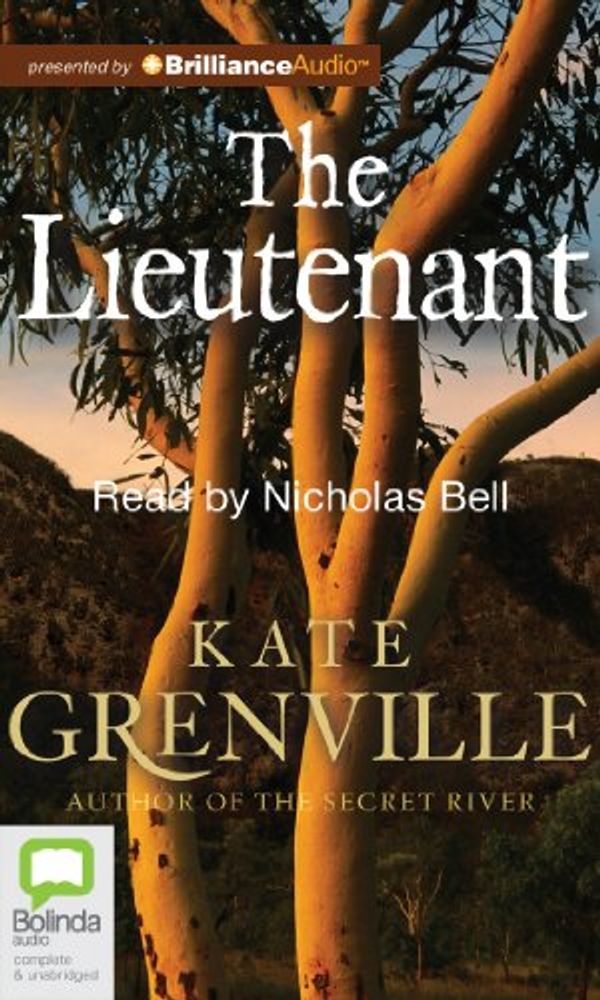 Cover Art for 9781743190784, The Lieutenant by Kate Grenville