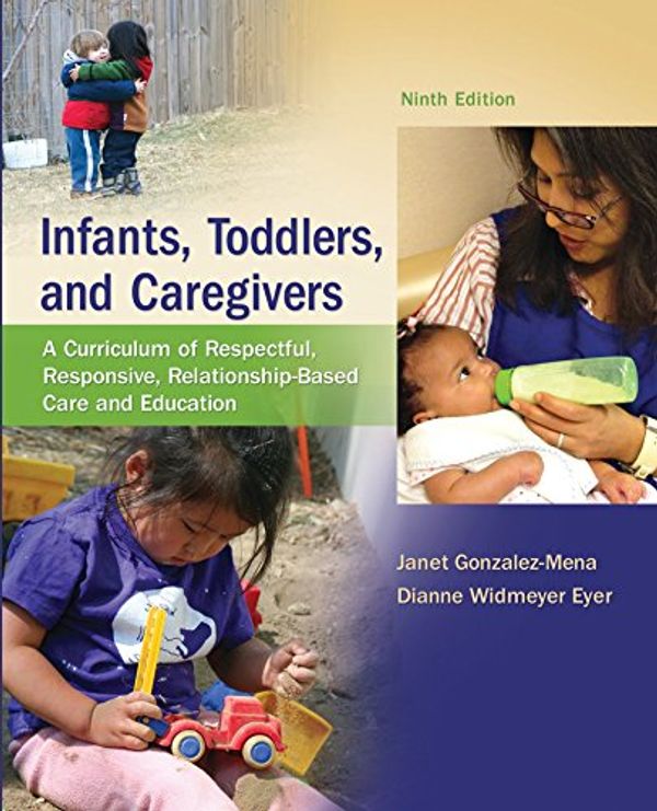 Cover Art for 9780077884734, Combo: Infants, Toddlers, and Caregivers W/ Caregiver's Companion by Janet Gonzalez-Mena