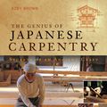 Cover Art for 9781462913787, The Genius of Japanese Carpentry: Secrets of an Ancient Craft: Secrets of an Ancient Craft by Azby Brown