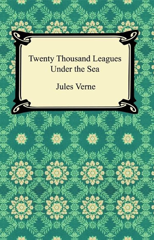 Cover Art for 9781420921106, Twenty Thousand Leagues Under The Sea by Jules Verne