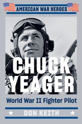 Cover Art for 9780593187272, Chuck Yeager by Don Keith
