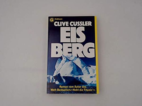 Cover Art for 9783442635139, Eisberg. Roman. by Clive Cussler