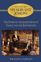 Cover Art for 9781573453066, Stand by My Servant Joseph: Story of the Joseph Knight Family by William Hartley
