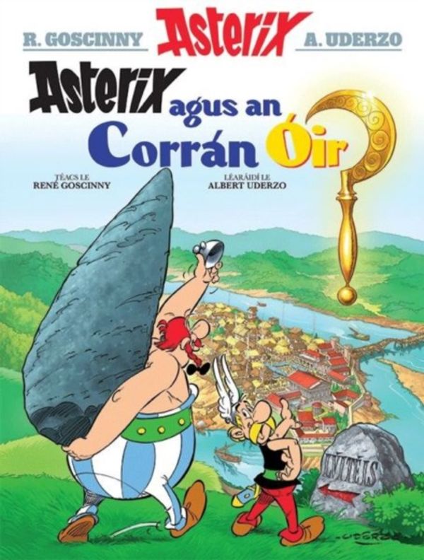 Cover Art for 9781906587550, Asterix Agus an Corran Oir (Asterix in Irish) by Goscinny