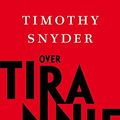 Cover Art for 9789026340055, Over tirannie by Timothy Snyder