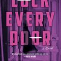 Cover Art for 9781524745165, Lock Every Door by Riley Sager