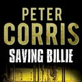 Cover Art for 9781741156218, Saving Billie by Peter Corris