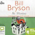 Cover Art for 9781489377111, At Home: A Short History of Private Life by Bill Bryson