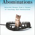 Cover Art for 9780063094291, Abominations: Selected Essays from a Career of Courting Self-Destruction by Lionel Shriver
