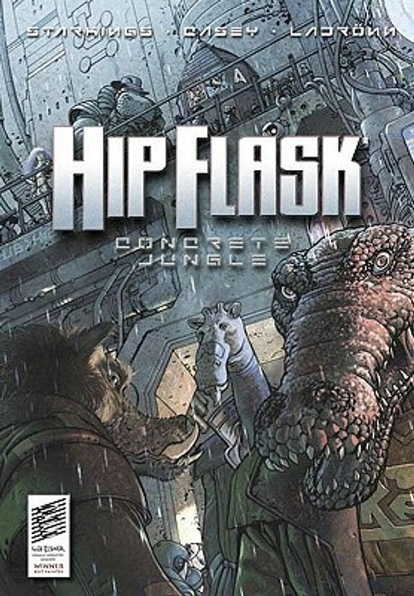Cover Art for 9781582406794, Hipflask: Concrete Jungle by Richard Starkings